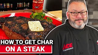 How To Get Char On A Steak - Ace Hardware