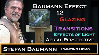 Baumann Effect 12 Glazing, Transitions, Effect of light, Transparent Paint, Aerial Perspective