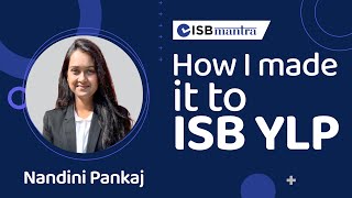 How Nandini got into ISB YLP| Indian School of Business| Application Strategy & Interview Experience