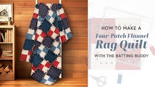 How To Make A Four-Patch Flannel Rag Quilt With The Batting Buddy | Shabby Fabrics