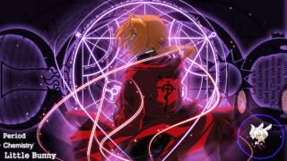 Nightcore - Period【Fullmetal Alchemist Brotherhood OP4】