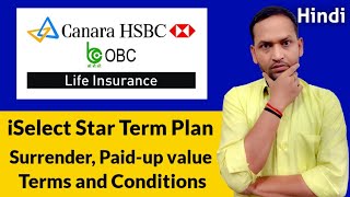 Canara hsbc obc life insurance iselect star term plan | surrender value | paid-up policy | exclusion