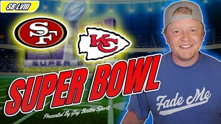 49ers vs Chiefs Super Bowl Picks | FREE NFL Best Bets, Predictions, and Player Props