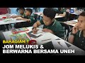 Jom Melukis & Berwarna Bersama Uneh Bhg 1 | MHI (21 Mei 2023)