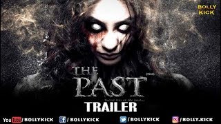 The Past Official Hindi Trailer 2018 | Hindi Movies 2018 Full Movie | Bollywood Trailer