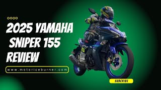 2025 Yamaha Sniper 155 Review: Power, Style, and Precision!