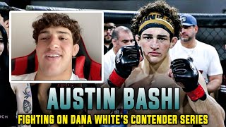 Austin Bashi believes he's the next great UFC champion, talks Dana White's Contender Series debut