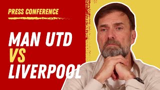 Man United vs. Liverpool | Jurgen Klopp Pre-Match Press Conference (FA Cup)