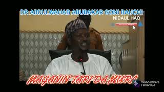 MAGANIN MURAR  DA BATA WARKEWA  DA IZININ ALLAH DR ABDULWAHAB GONI BAUCHI