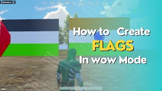 How to Create Flags in wow match | wow tutorial video | Pubgmobile