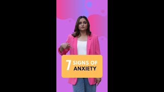 7 Signs Of Anxiety