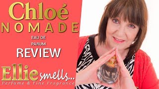 Chloe Nomade Eau de Parfum Review