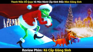 Review Phim: Thanh Niên Dễ Quạo Và Màn Đánh Cắp Kinh Điển Đêm Giáng Sinh | Kẻ Cắp Giáng Sinh