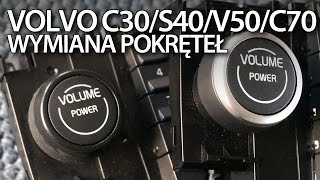 Wymiana modułu CCM i naprawa plastikowych pokręteł w Volvo C30, S40, V50, C70 (chrom tuning)