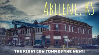 A Walk Through History: Abilene, Kansas