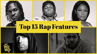 Top 15 - Best Rap Features That 'Stole The Show' (With Lyrics)