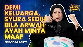 Cerita Malam Jumaat Episod 14 (Part 1) - Demi Keluarga, Syura Sedih Arwah Ayah Minta Maaf