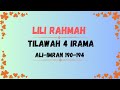 TILAWAH 4 IRAMA  SURAH ALI-IMRAN 190-194 || LILI RAHMAH