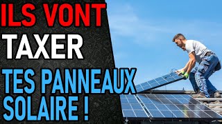 TAXE SOLEIL: Ils Vont Taxer Tes Panneaux Photovoltaique! Parce que quand même tu Exploite le soleil!