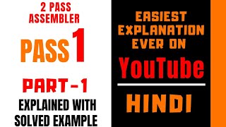 PASS-1 Of 2-PASS Assembler Explained with Solved Example in Hindi ll Part-1 ll SPOS
