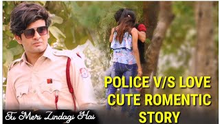 Tu Meri Zindagi Hai | Police Vs Cute Girl Love Story | Heart Touching Love Story | Hindi Song 2021