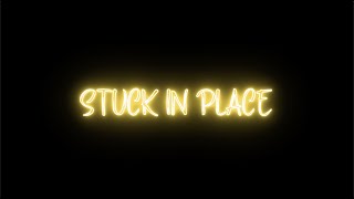 Showjoe - Stuck In Place (Lyrics)