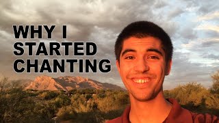 Why I Started Chanting