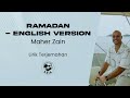 Maher Zain - Ramadan - English Version (Lirik Lagu Terjemahan)