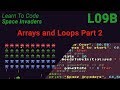 Space Invaders Lesson 9b - Arrays and Loops Part 2 - updated