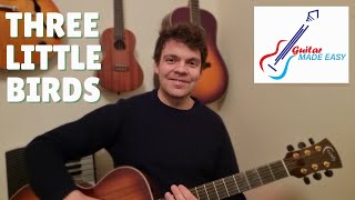 Three Little Birds Beginners Guitar Lesson - Includes Guitar Riff