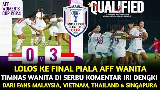 🔴 Komentar iri fans Malaysia Vietnam Thailand Singapura Usai Timnas wanita Lolos Ke Final AFF 2024