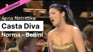 Opera Lyrics - Anna Netrebko ♪ Casta Diva ♪ Norma, Bellini ♪ Italian & English