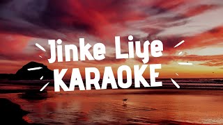 Jinke Liye New Version Karaoke with Lyrics