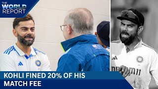 Virat Kohli Fined 20% Match Fee | Italy's Berrettini Preps For Brisbane| The World Report