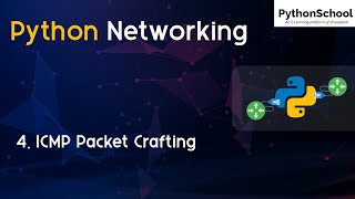 ICMP Packet Crafting | Python Networking Tutorials | Python School