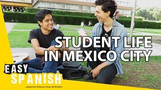 Student life in Mexico City | Easy Spanish 62