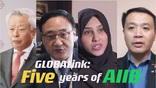 GLOBALink | Five years of AIIB: Committed to vision of benefit for all