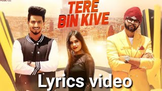 Tere Bin Kive || Lyrics video || Mr. Faisu and Zannat || 2019 ||
