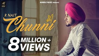 Chunni | R Nait | Pavvy Dhanjal | Official Music Video | Humble Music