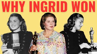 Why Ingrid Bergman Won Three Oscars