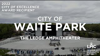 2022 City of Excellence Award: City of Waite Park