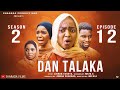 DAN TALAKA SEASON 2 EPISODE 12 ORIGINAL