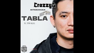 CrazzyG Ft. Tiwakal TABLA (Audio Version) MKTNGBLWALBUM