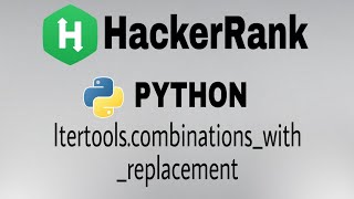 #27: Itertools.combinations_with_replacement() | Hackerrank Python Solution | English Explanation