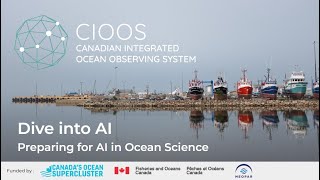 Dive into AI: Emerging Ocean Opportunities Workshop - Preparing for AI in Ocean Science