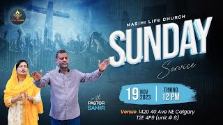 Sunday Online Service | November 19th, 2023 | Masihi Life Church Calgary