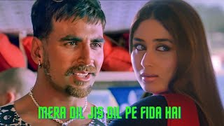 Mera Dil Jis Dil Pe Fida Hai | Akshay Kumar | Kareena Kapoor | Sonu Nigam | 90's Hit Song | Bewafaa