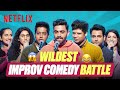 ULTIMATE IMPROV COMEDY CHALLENGE!  🔥 ft. Aakash Gupta, Rahul Dua, Urooj Ashfaq & more! | Netflix