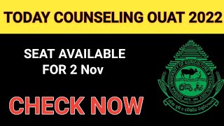 OUAT 2022 TODAY COUNSELING||SEAT VACANT FOR 2 NOVEMBER