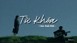 [Vietsub + Pinyin] Từ Khóa - Lâm Tuấn Kiệt || 关键词 - 林俊杰